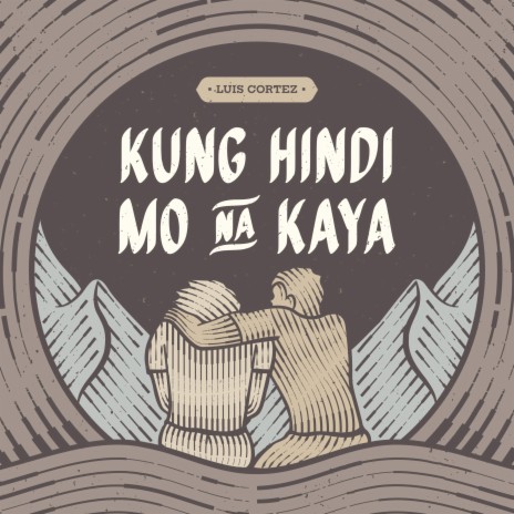 Kung Hindi Mo Na Kaya | Boomplay Music