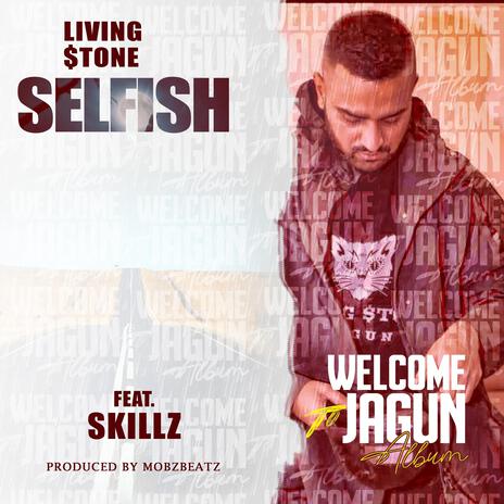 Selfish ft. Skillz