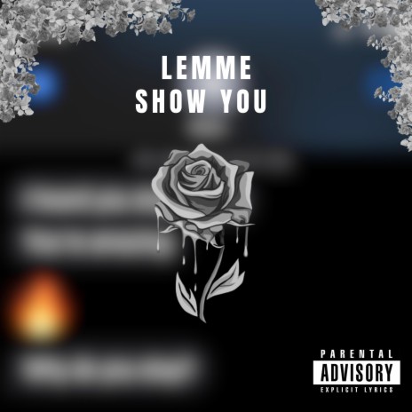 Lemme Show You | Boomplay Music