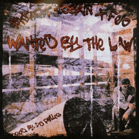 Wanted By The Law ft. Feio & backseatclikk | Boomplay Music