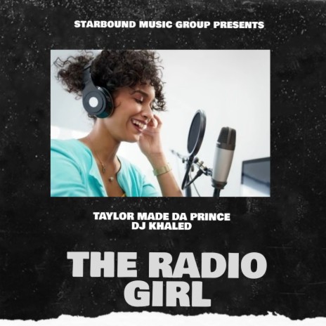 The Radio Girl ft. DJ KHALED | Boomplay Music
