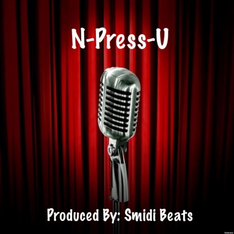 N-Press-U | Boomplay Music