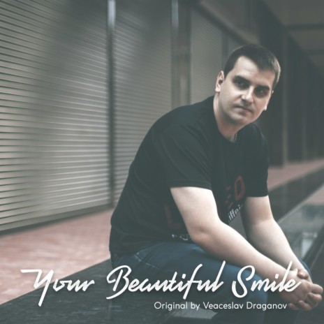 Your Beautiful Smile ft. Deibys Artigas