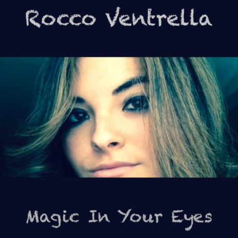 Magic In Your Eyes | Boomplay Music