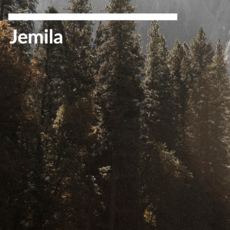 Jemila | Boomplay Music