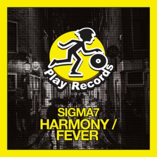 Harmony / Fever
