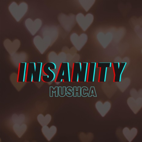 Insanity | Boomplay Music