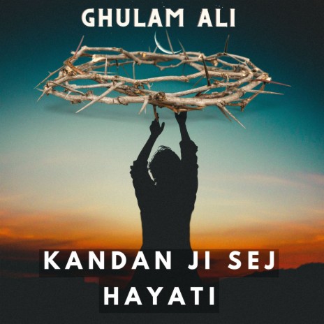 Kandan Ji Sej Hayati | Boomplay Music