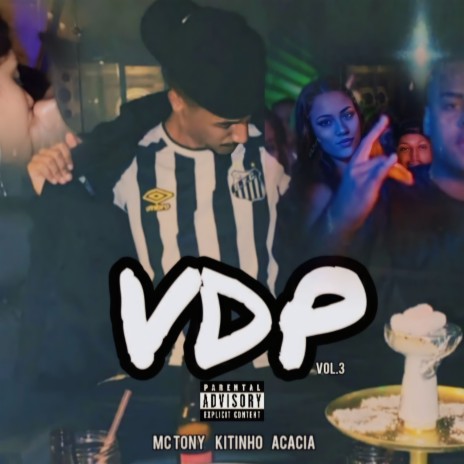 VDP 3 (Lança, Whisky & Droga) | Boomplay Music