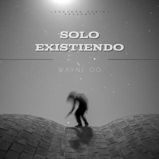 Solo Existiendo