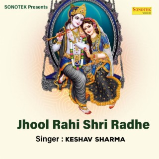 Jhool Rahi Shri Radhe
