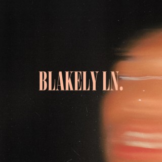 Blakely Ln. lyrics | Boomplay Music