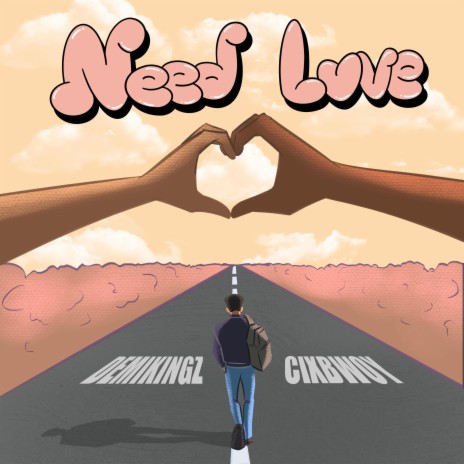 Need Love ft. Cixbwoy