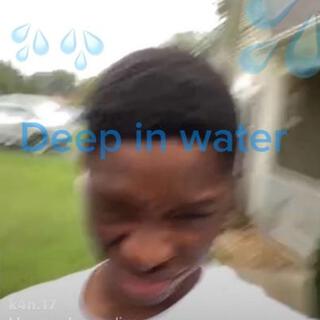 deep in water