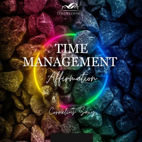 TIME MANAGEMENT AFFIRMATION 7 | Boomplay Music