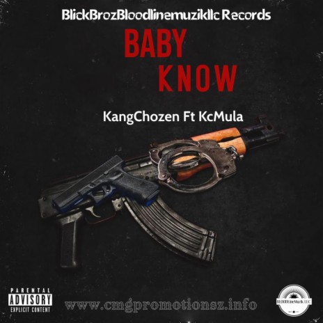 BABY KNOW ft. Kang Chozen & Kc Mula | Boomplay Music