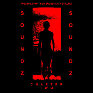 Soundz: Chapter Two (Original Short Film Soundtrack)