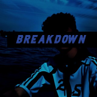 Breakdown ft. Daniel Evans lyrics | Boomplay Music