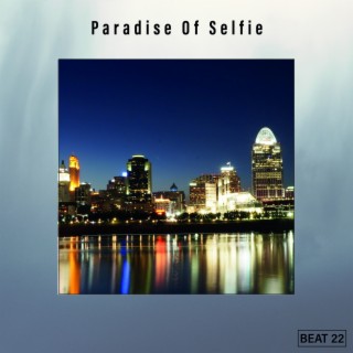 Paradise Of Selfie Beat 22