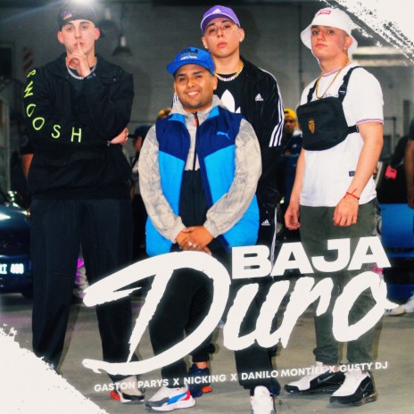 Baja Duro ft. Gastón Parys, Nicking & Gusty dj
