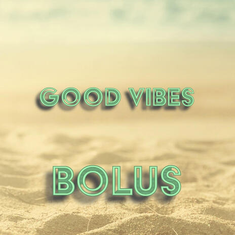 Good Vibe | Boomplay Music