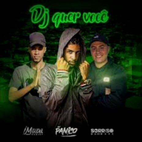 Vem o Dj Quer Você ft. DJ Sorriso da Maré & Dj Sorriso | Boomplay Music