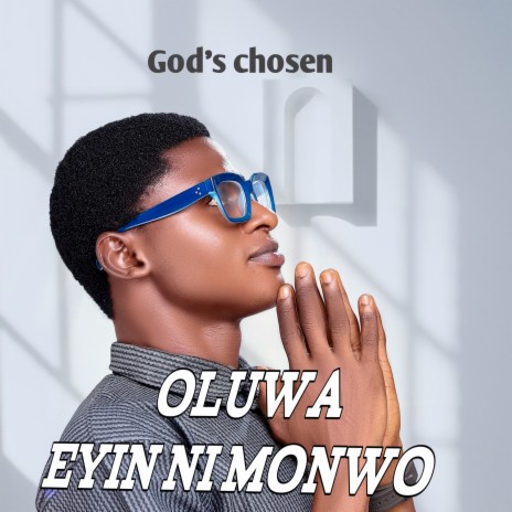 Oluwa Eyin Ni Monwo | Boomplay Music