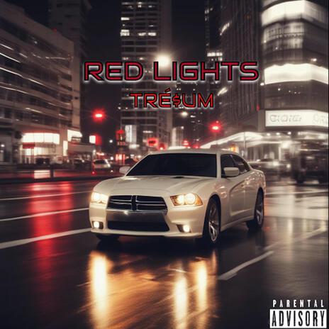 Red Lights | Boomplay Music