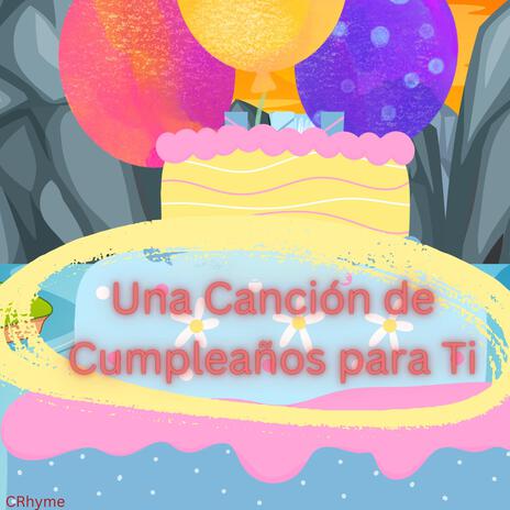 Una Canción de Cumpleaños para Ti | Boomplay Music