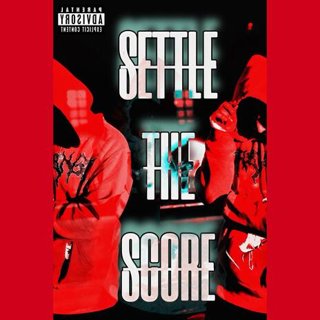 SETTLE THE SCORE | Boomplay Music