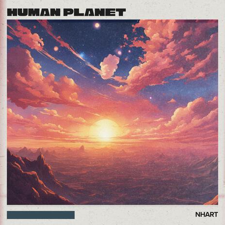 Human Planet | Boomplay Music