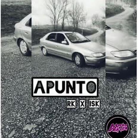 APUNTO ft. i$k | Boomplay Music