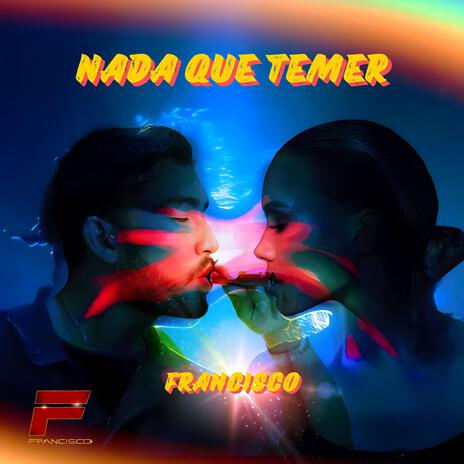 Nada Que Temer | Boomplay Music