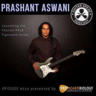 Prashant Aswani - new Charvel signature release GSP #220