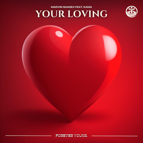 Your Loving | Boomplay Music