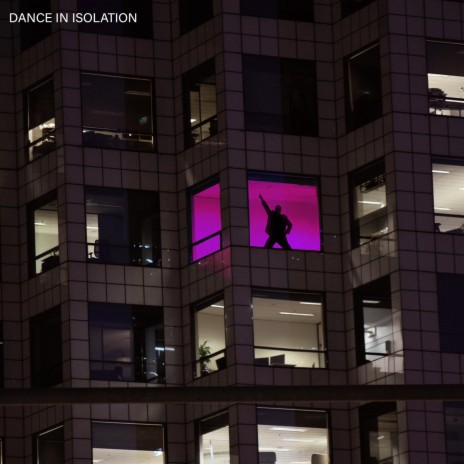 Dance in Isolation