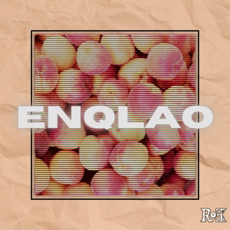 ENQLAO | Boomplay Music