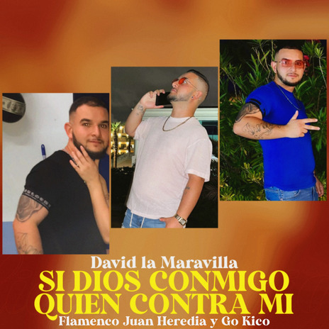 Si Dios Conmigo Quien Contra Mi ft. Go Kico & David La Maravilla