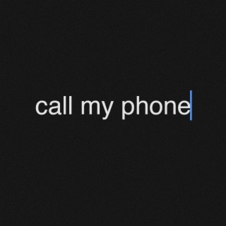 Call My Phone ft. DiVnn lyrics | Boomplay Music