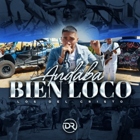 Andaba Bien Loco | Boomplay Music