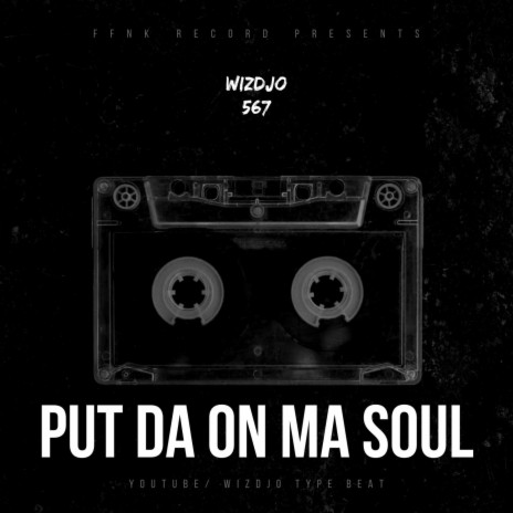 PUT DA ON MA SOUL (DARK TRAP BEAT) | Boomplay Music