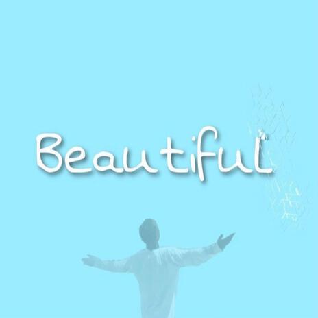 Beautiful | Boomplay Music