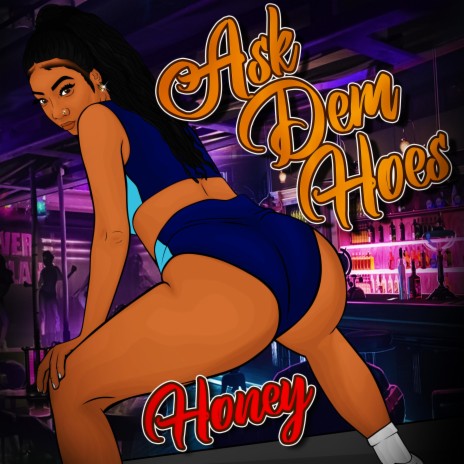 Ask Dem Hoes | Boomplay Music