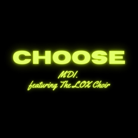 CHOOSE ft. The LOX Choir | Boomplay Music