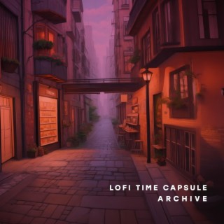Lofi Time Capsule : Archive