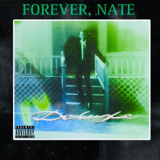 Forever' Nate Deluxe