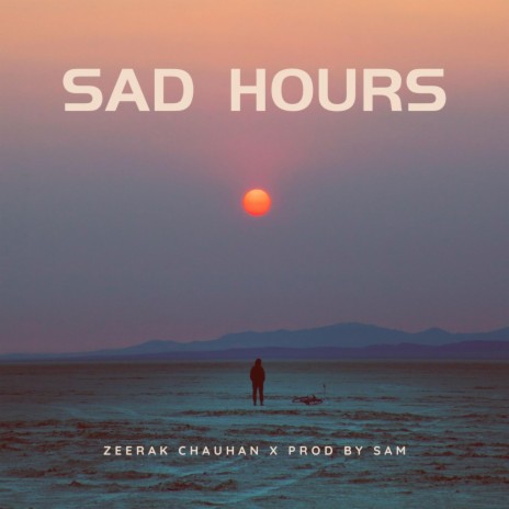 SAD HOURS (SOLO) | Boomplay Music