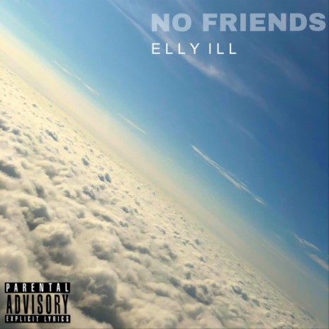 NO FRIENDS | Boomplay Music