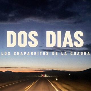 DOS DIAS