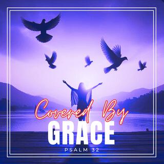 Covered By Grace lyrics | Boomplay Music